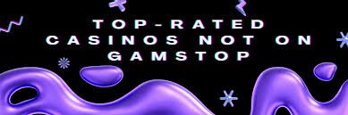 Explore Non-Gamstop Casino Sites Your Guide to Exciting Online Gaming