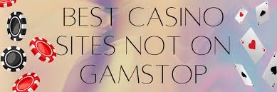 Exploring Casinos Not on Gamstop A Comprehensive Guide -1821899481